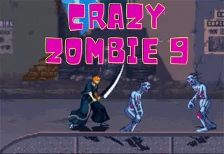 Crazy Zombie 9.0